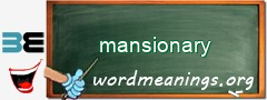 WordMeaning blackboard for mansionary
